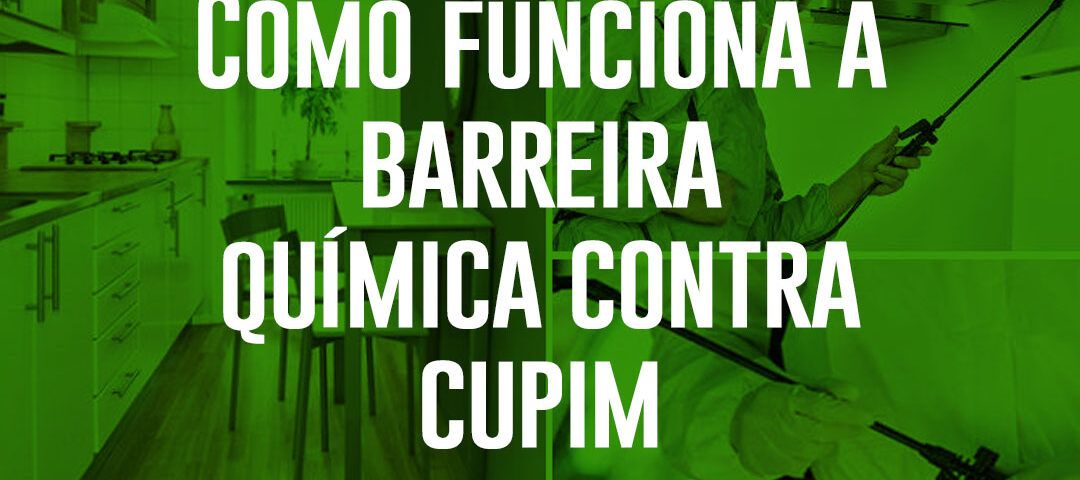 como funciona a barreira quimica contra cupim em fortaleza