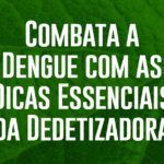 Combata a Dengue com as Dicas Essenciais da Dedetizadora Verum em Fortaleza